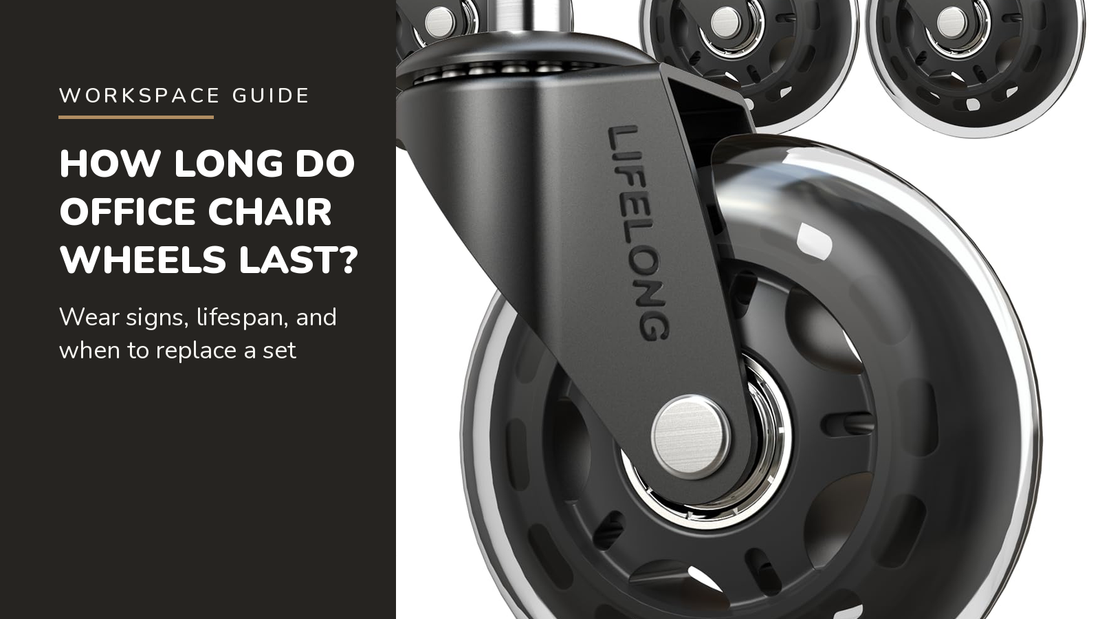 Lifelong blog header — How Long Do Office Chair Wheels Last — Lifelong Original Office Chair Wheels in Clear